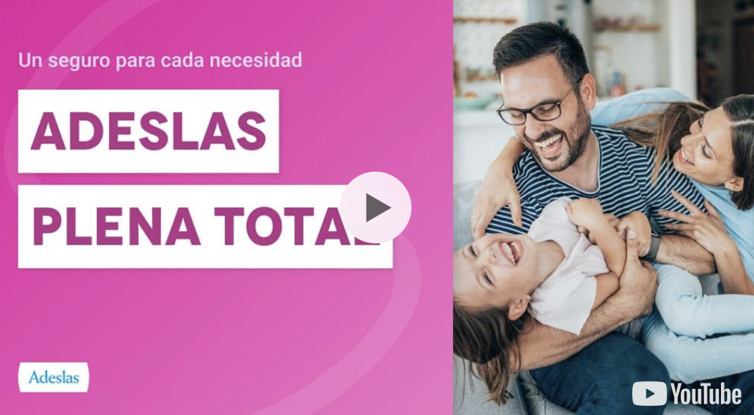 Adeslas Plena Total: 3 años de protección en salud y sin copagos | Un seguro para cada necesidad